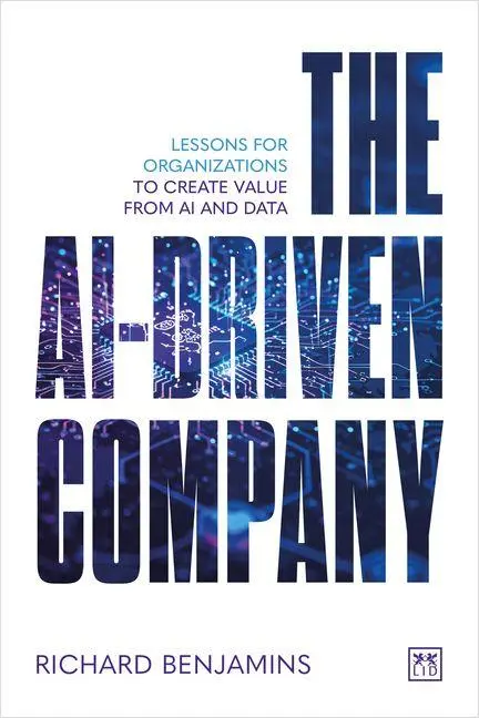 Cover: 9781918215250 | The AI-Driven Company | Richard Benjamins | Taschenbuch | Englisch