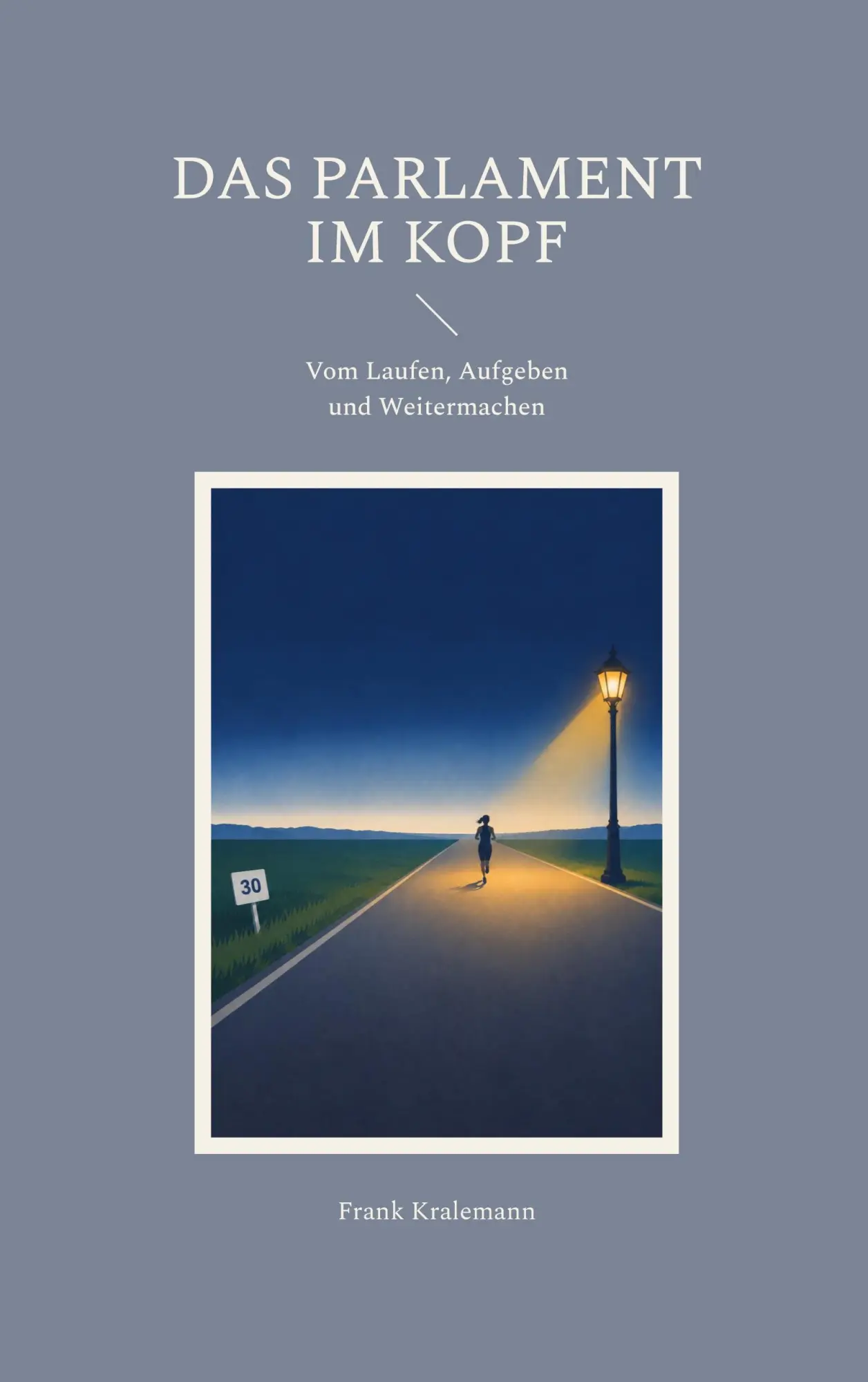 Cover: 9783696715250 | Das Parlament im Kopf | Vom Laufen, Aufgeben und Weitermachen | Buch