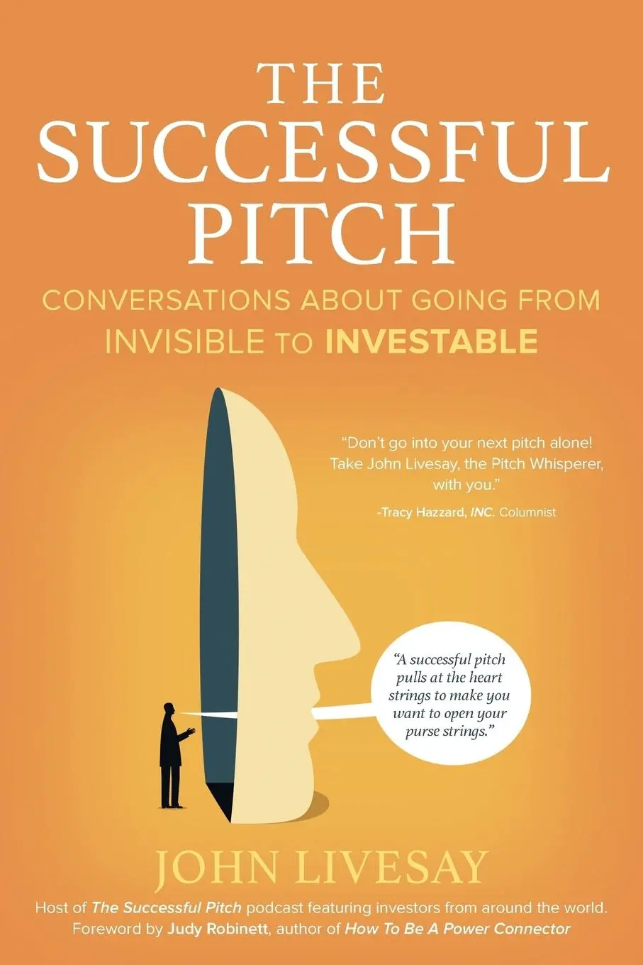 Cover: 9780982285350 | The Successful Pitch: Conversations About Going from Invisible to...
