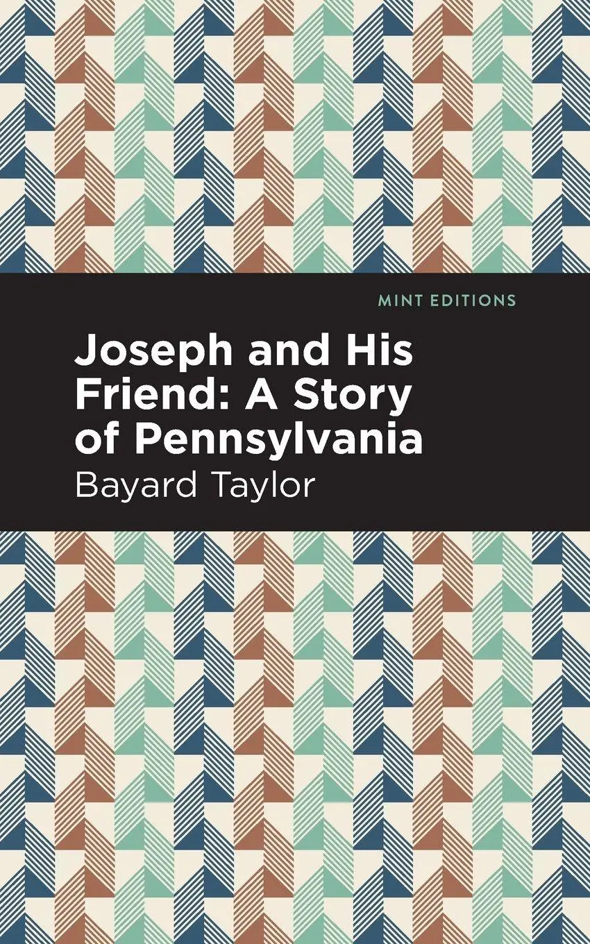 Cover: 9781513295350 | Joseph and His Friend | A Story of Pennslyvania | Bayard Taylor | Buch