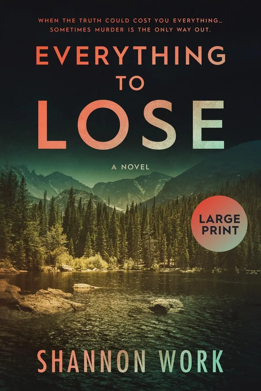 Cover: 9781735435350 | Everything To Lose | Large Print | Shannon Work | Taschenbuch | 2021