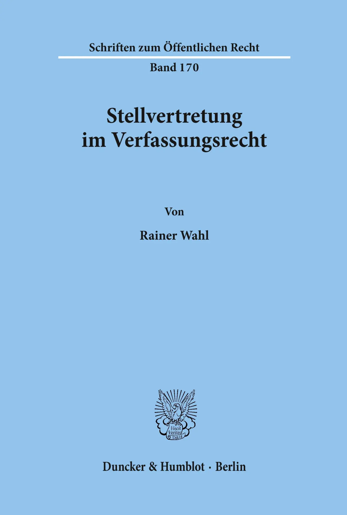 Cover: 9783428025350 | Stellvertretung im Verfassungsrecht. | Rainer Wahl | Taschenbuch