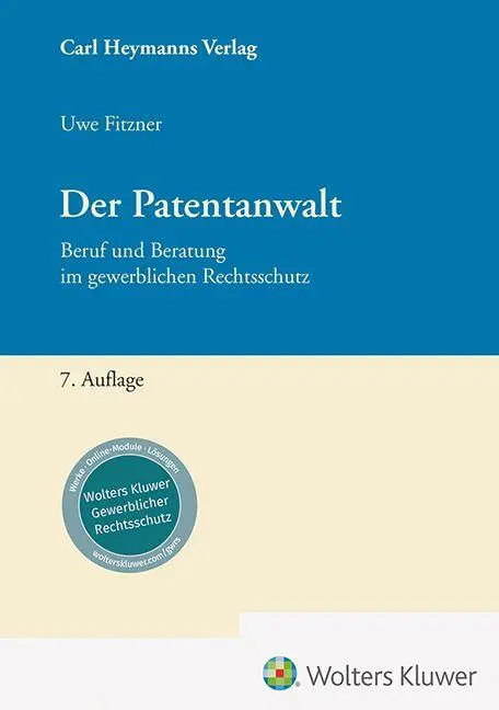 Cover: 9783452305350 | Der Patentanwalt | Beruf und Beratung im gewerblichen Rechtsschutz