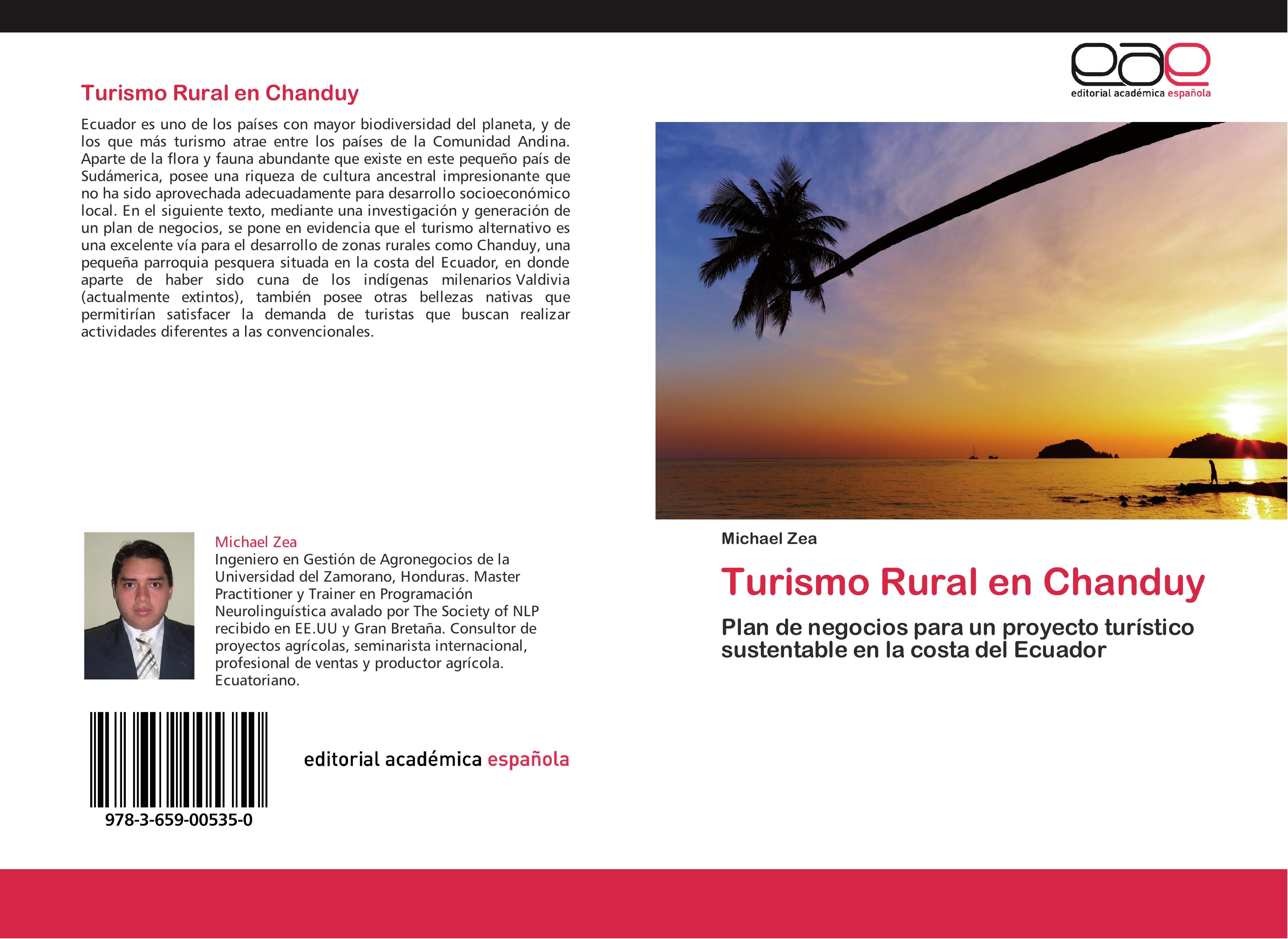 Turismo Rural en Chanduy | Plan de negocios para un proyecto turístico sustentable en la costa del Ecuador | Michael Zea | Taschenbuch | Paperback | 92 S. | Spanisch | 2012 | EAN 9783659005350 - Zea, Michael
