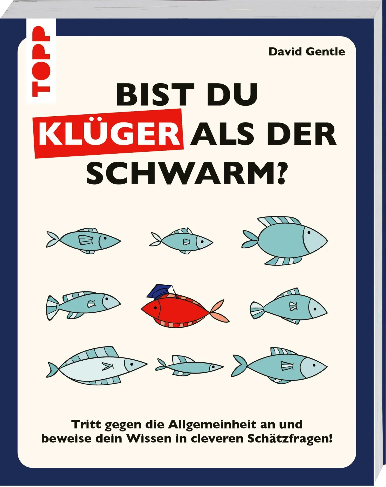 Bist du klüger als der Schwarm? Tritt gegen die Allgemeinheit an und beweise dein Wissen in cleveren Schätzfragen - Neuware