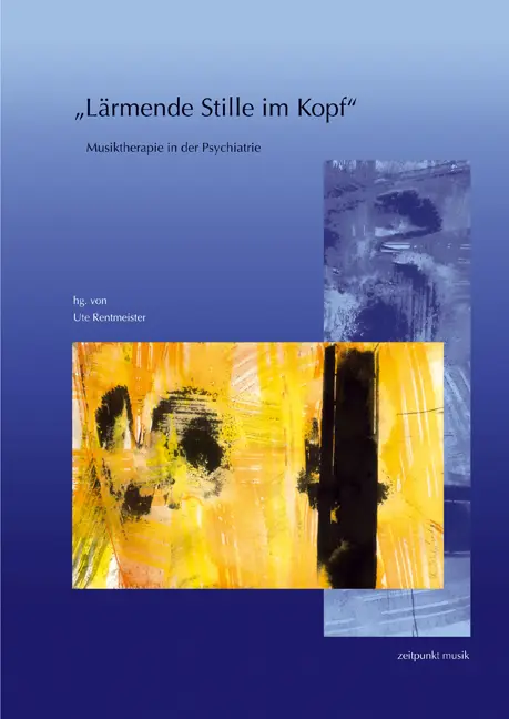 Cover: 9783895005350 | "Lärmende Stille im Kopf" | Ute Rentmeister | Taschenbuch | Deutsch