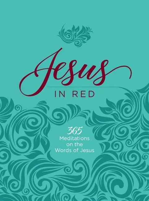 Cover: 9781424565450 | Jesus in Red | 365 Meditations on the Words of Jesus | Ray Comfort