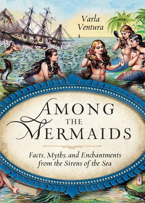 Cover: 9781578635450 | Among the Mermaids | Varla A Ventura | Taschenbuch | Englisch | 2013