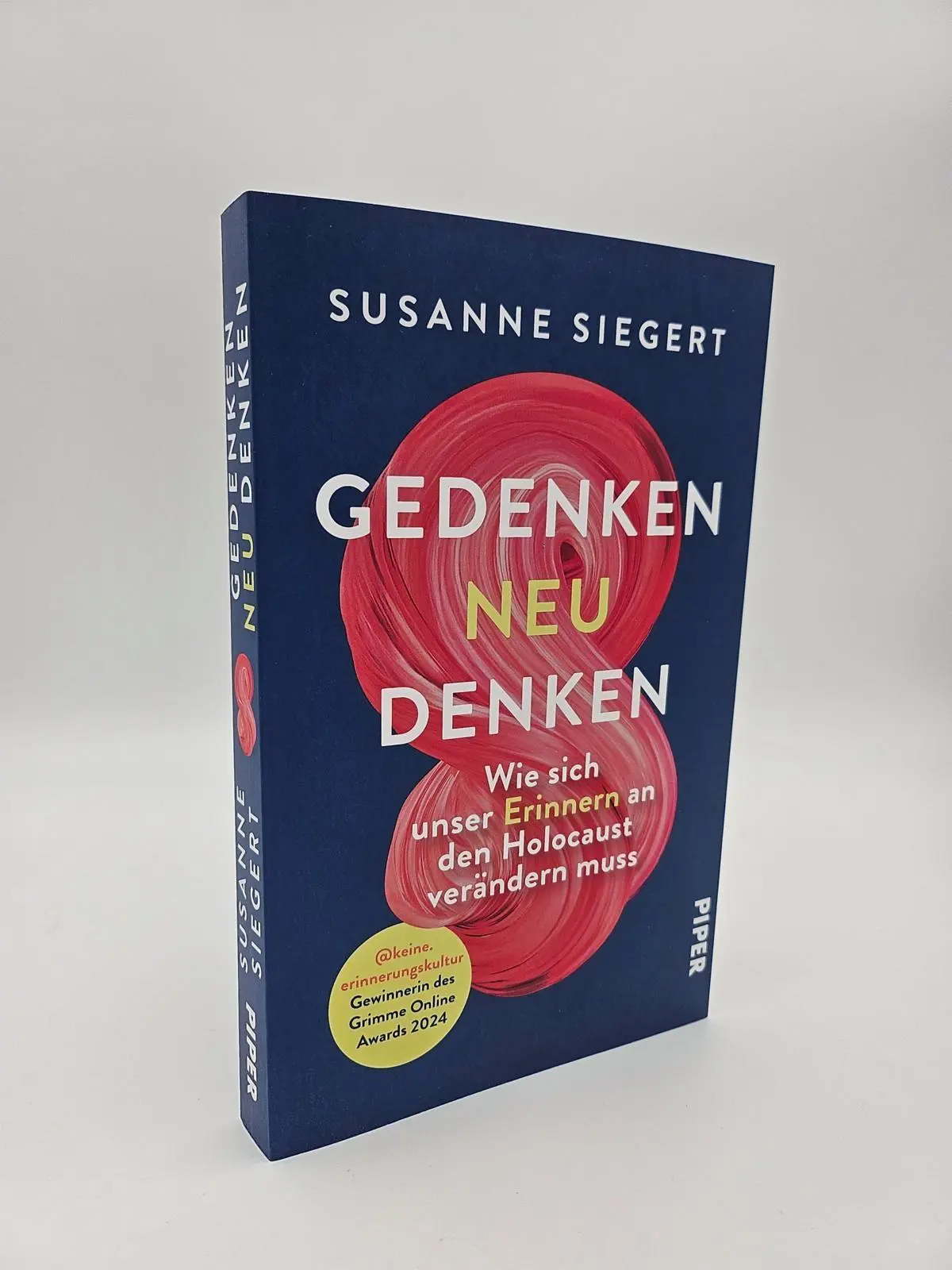 Bild: 9783492065450 | Gedenken neu denken | Susanne Siegert | Taschenbuch | 240 S. | Deutsch