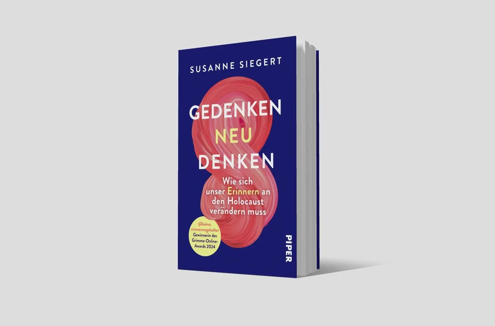 Bild: 9783492065450 | Gedenken neu denken | Susanne Siegert | Taschenbuch | 240 S. | Deutsch