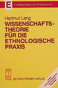 Cover: 9783496025450 | Wissenschaftstheorie für die ethnologische Praxis | Hartmut Lang | IX