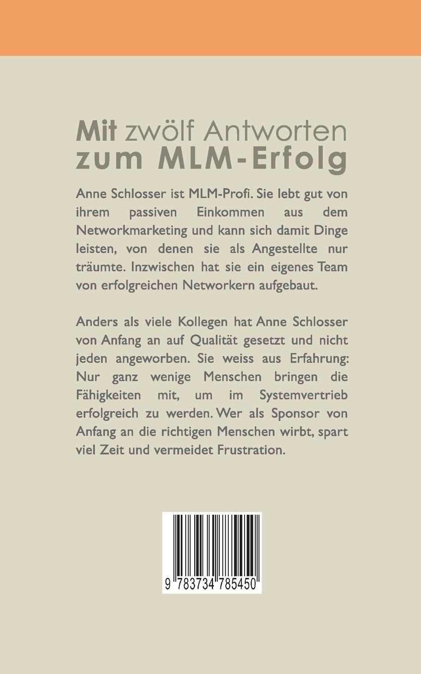 Rückseite: 9783734785450 | Mit zwölf Antworten zum MLM-Erfolg | Anne Schlosser | Taschenbuch