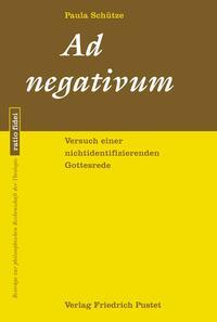 Cover: 9783791735450 | Ad negativum | Versuch einer nichtidentifizierenden Gottesrede | Buch