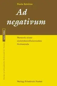 Cover: 9783791735450 | Ad negativum | Versuch einer nichtidentifizierenden Gottesrede | Buch