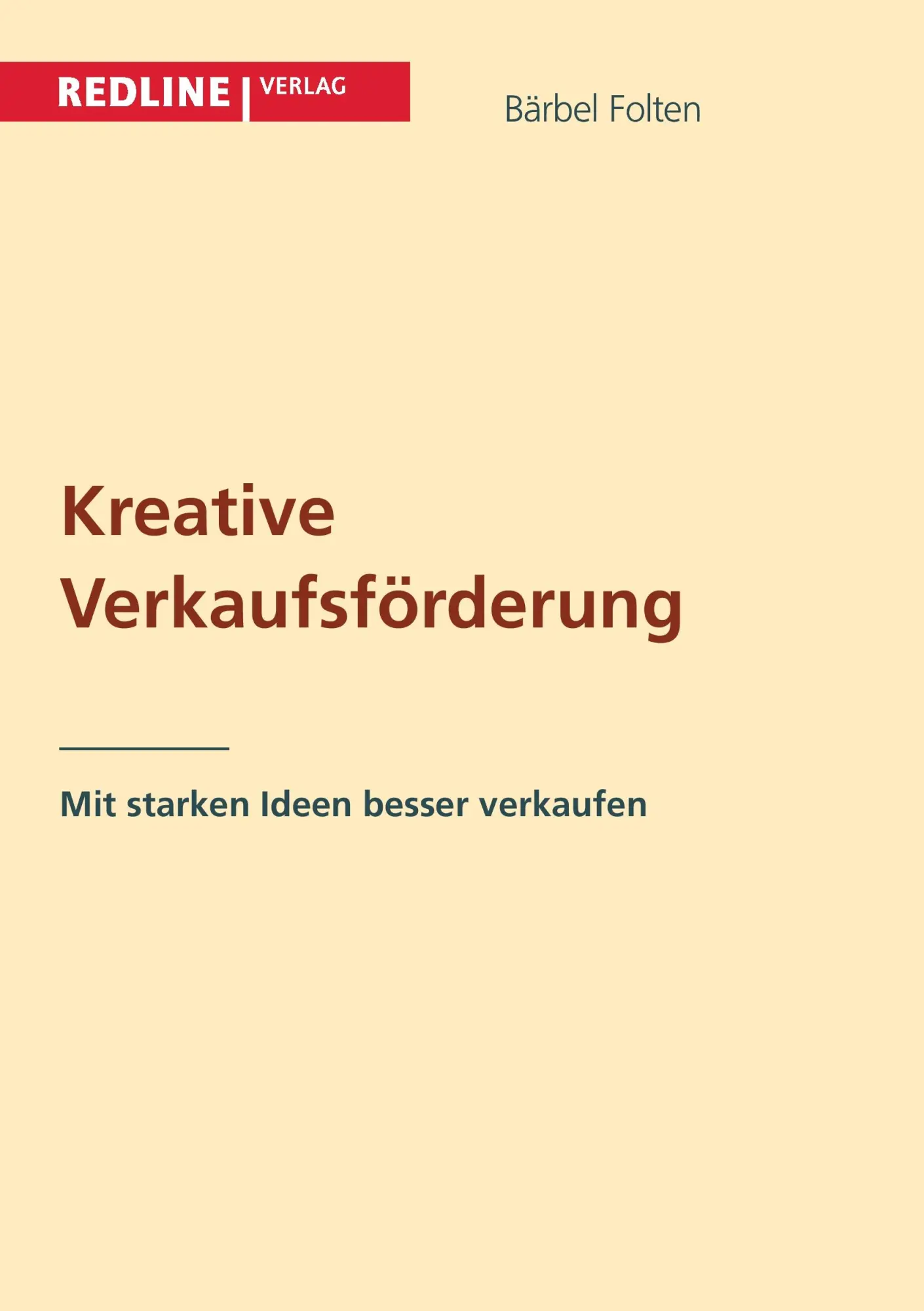 Cover: 9783868815450 | Kreative Verkaufsförderung | Bärbel Folten | Taschenbuch | 238 S.