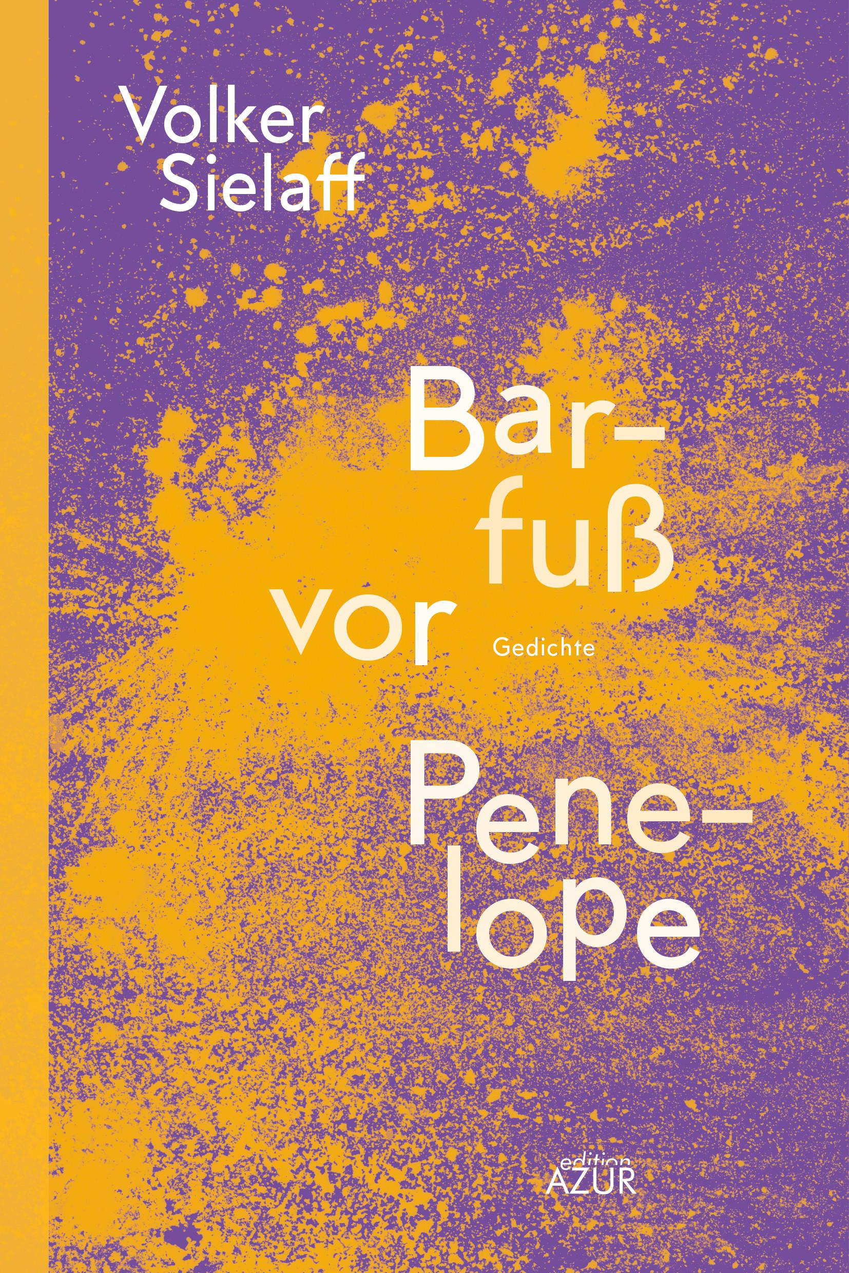 Cover: 9783942375450 | Barfuß vor Penelope | Volker Sielaff | Taschenbuch | 112 S. | Deutsch
