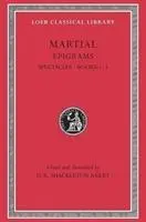 Cover: 9780674995550 | Epigrams, Volume I | Spectacles. Books 1-5 | Martial | Buch | Englisch