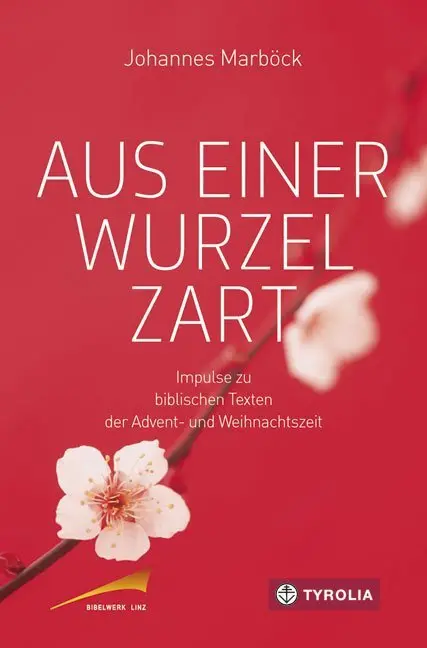 Cover: 9783702235550 | Aus einer Wurzel zart | Johannes Marböck | Buch | 176 S. | Deutsch