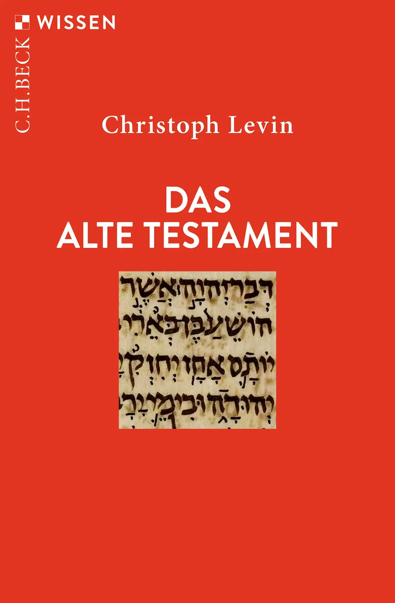 Cover: 9783406835650 | Das Alte Testament | Christoph Levin | Taschenbuch | 128 S. | Deutsch