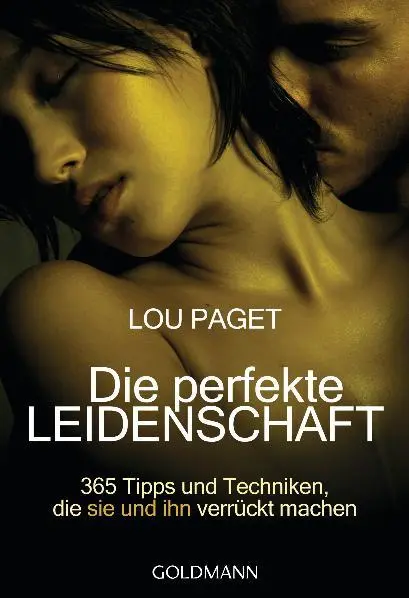 Cover: 9783442165650 | Die perfekte Leidenschaft | Lou Paget | Taschenbuch | 413 S. | Deutsch