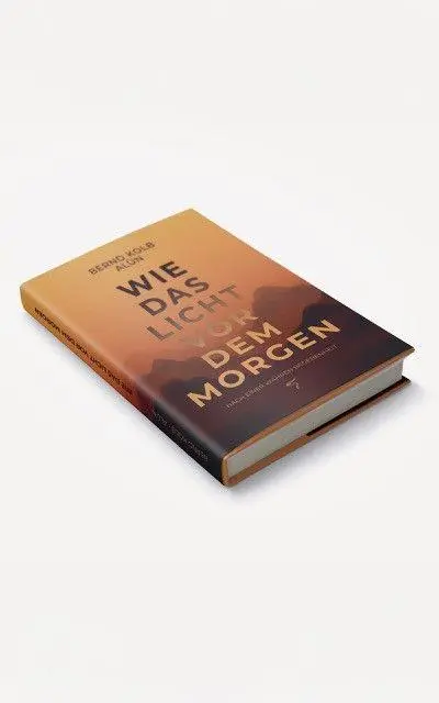 Bild: 9783690285650 | WIE DAS LICHT VOR DEM MORGEN | Nach einer wahren Begebenheit | Kolb