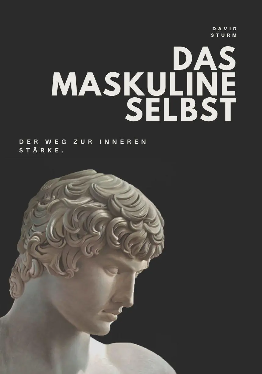 Cover: 9791281365650 | DAS MASKULINE SELBST | Der Weg zur inneren Stärke | David Sturm | Buch