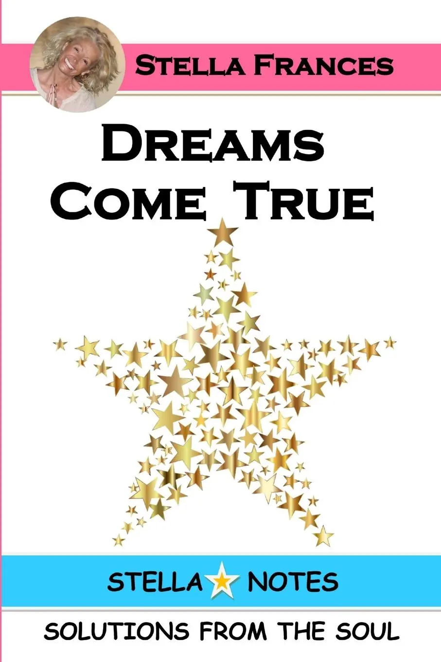 Cover: 9780359535750 | DREAMS COME TRUE | Stella Frances | Taschenbuch | Englisch | 2019