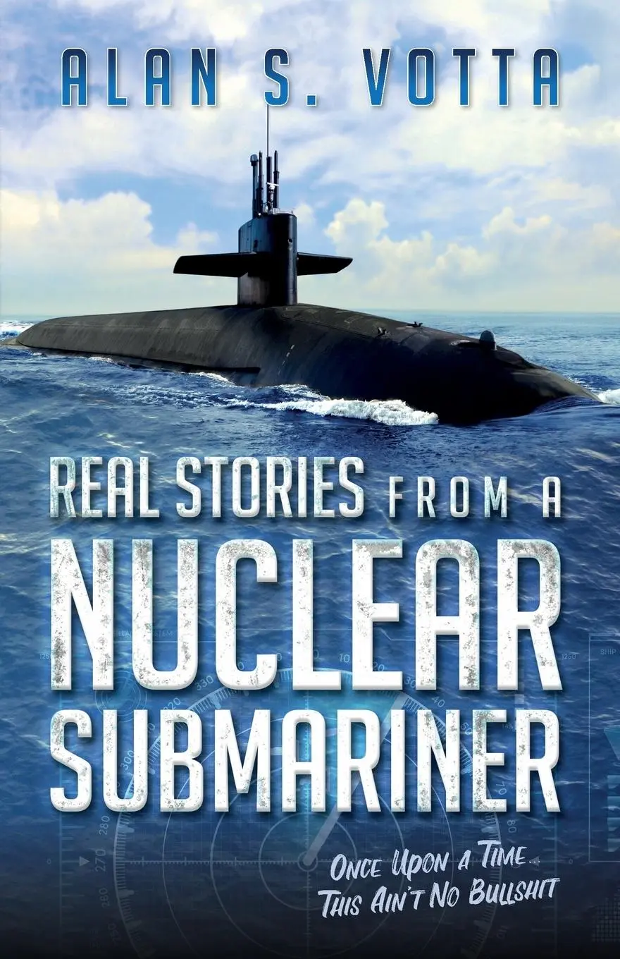 Cover: 9780988975750 | Real Stories from a Nuclear Submariner | Alan Votta | Taschenbuch