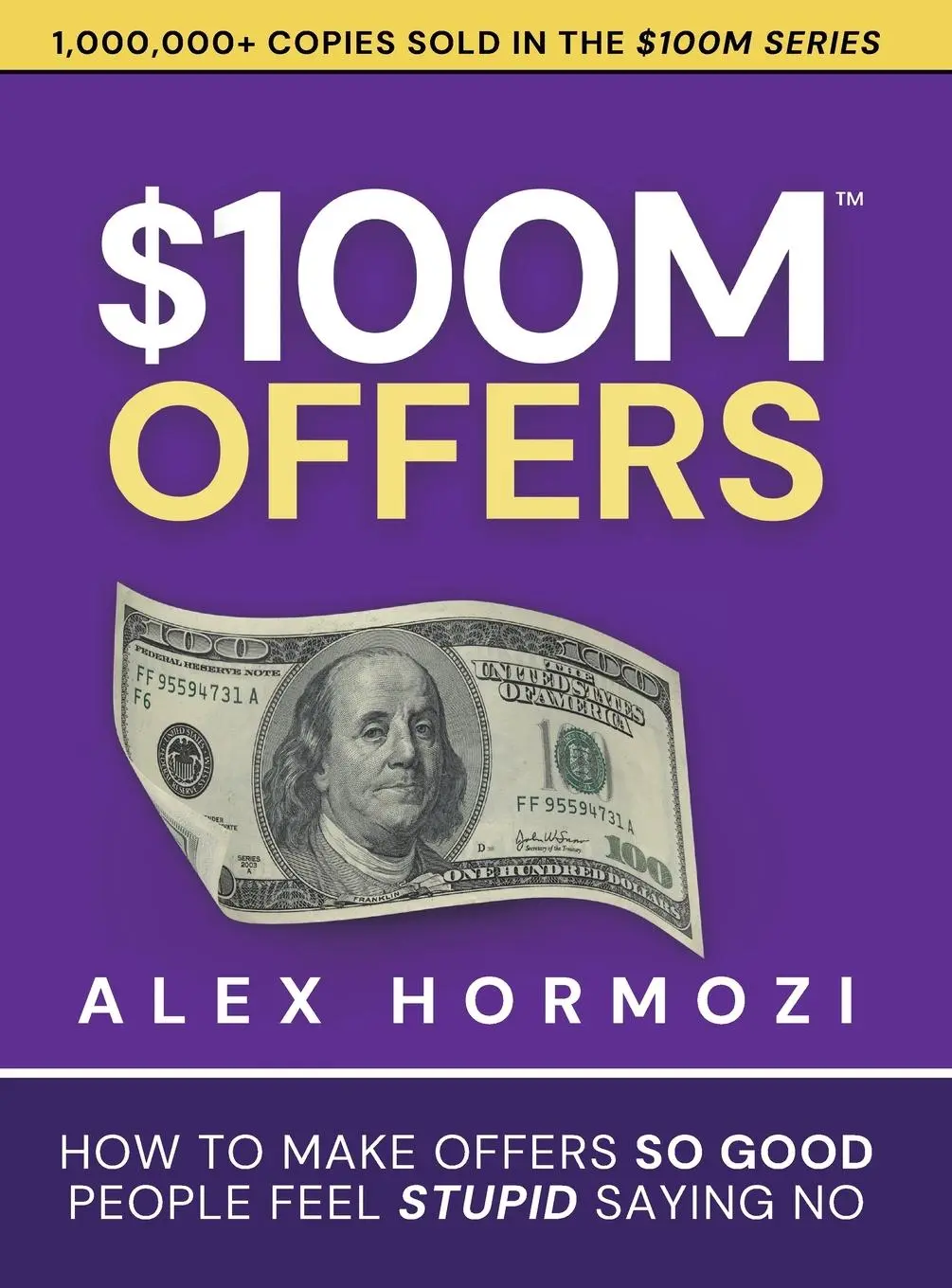 Cover: 9781737475750 | $100M Offers | How To Make Offers So Good People Feel Stupid Saying No