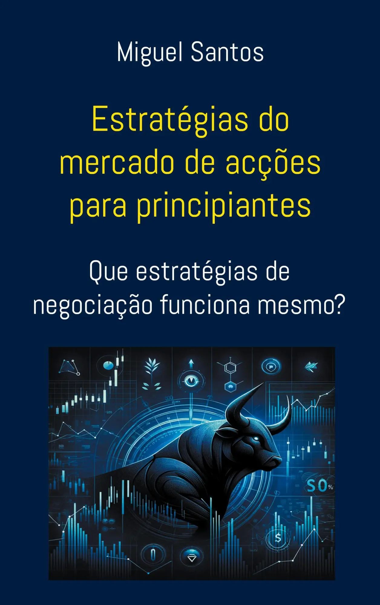 Estratégias do mercado de acções para principiantes: Que estratégias de negociação funciona mesmo?