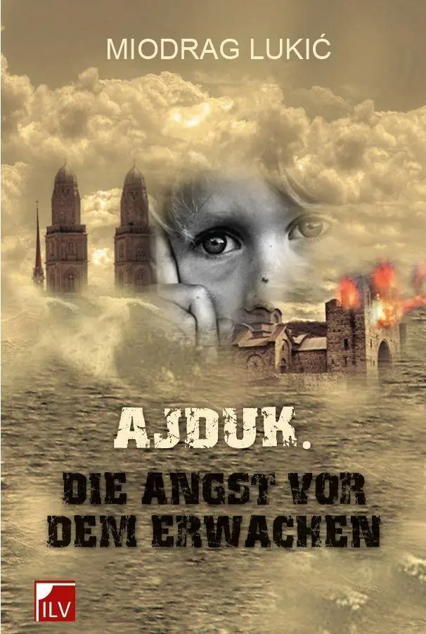Cover: 9783905955750 | Ajduk | Die Angst vor dem Erwachen | Miodrag Lukic | Taschenbuch