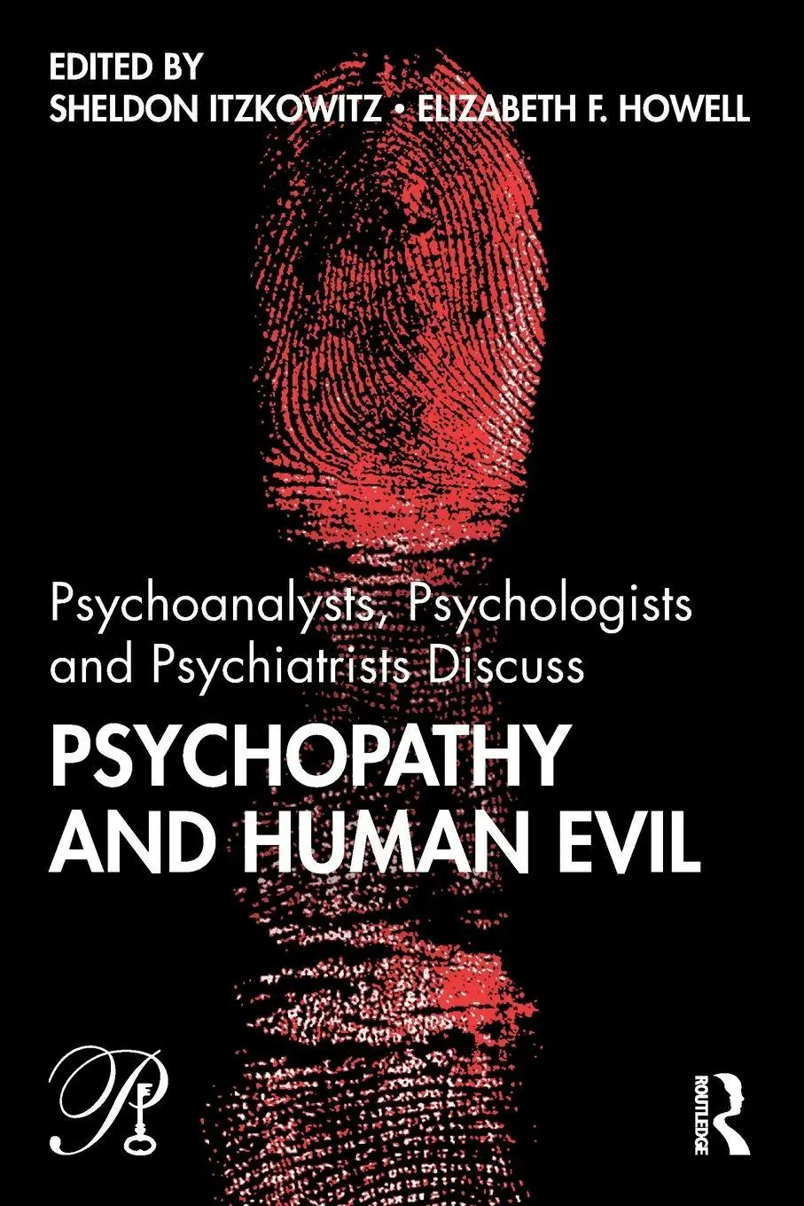 Cover: 9780367205850 | Psychoanalysts, Psychologists and Psychiatrists Discuss Psychopathy...