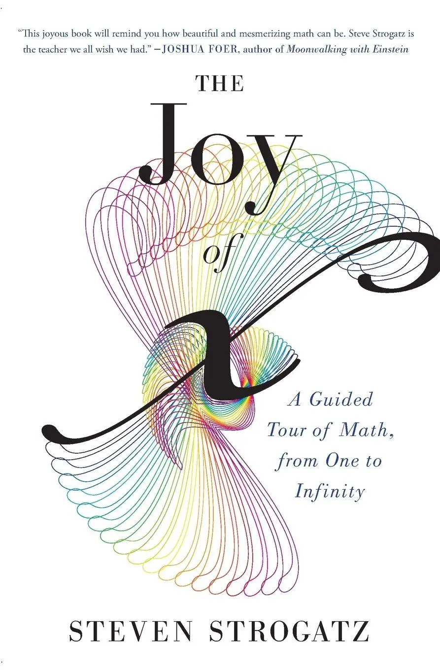 Cover: 9780544105850 | The Joy of X | A Guided Tour of Math, from One to Infinity | Strogatz