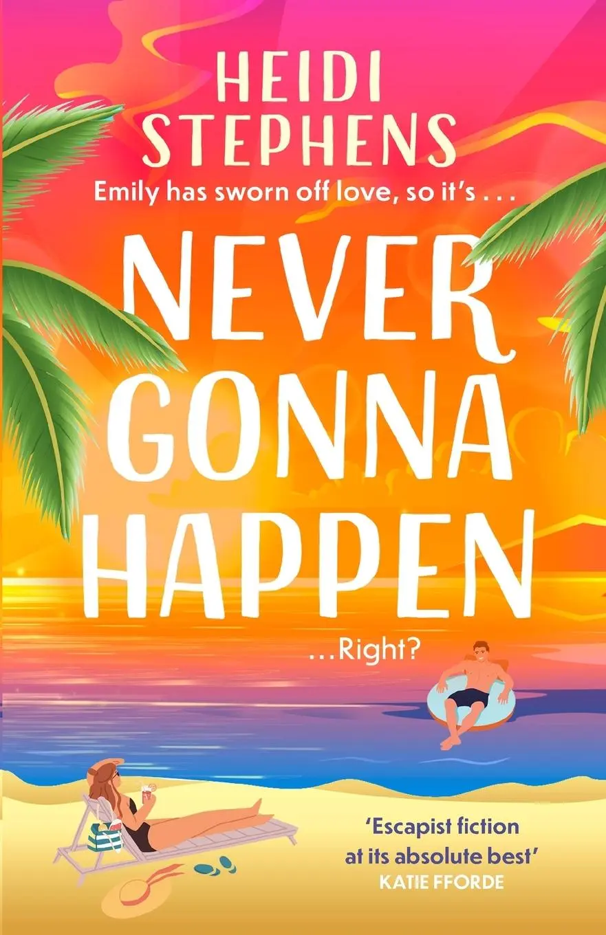 Cover: 9781472285850 | Never Gonna Happen | Heidi Stephens | Taschenbuch | Englisch | 2022