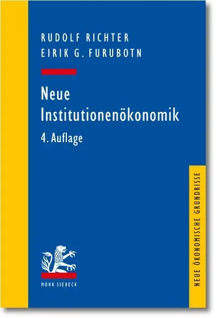 Cover: 9783161505850 | Neue Institutionenökonomik | Eine Einführung und kritische Würdigung
