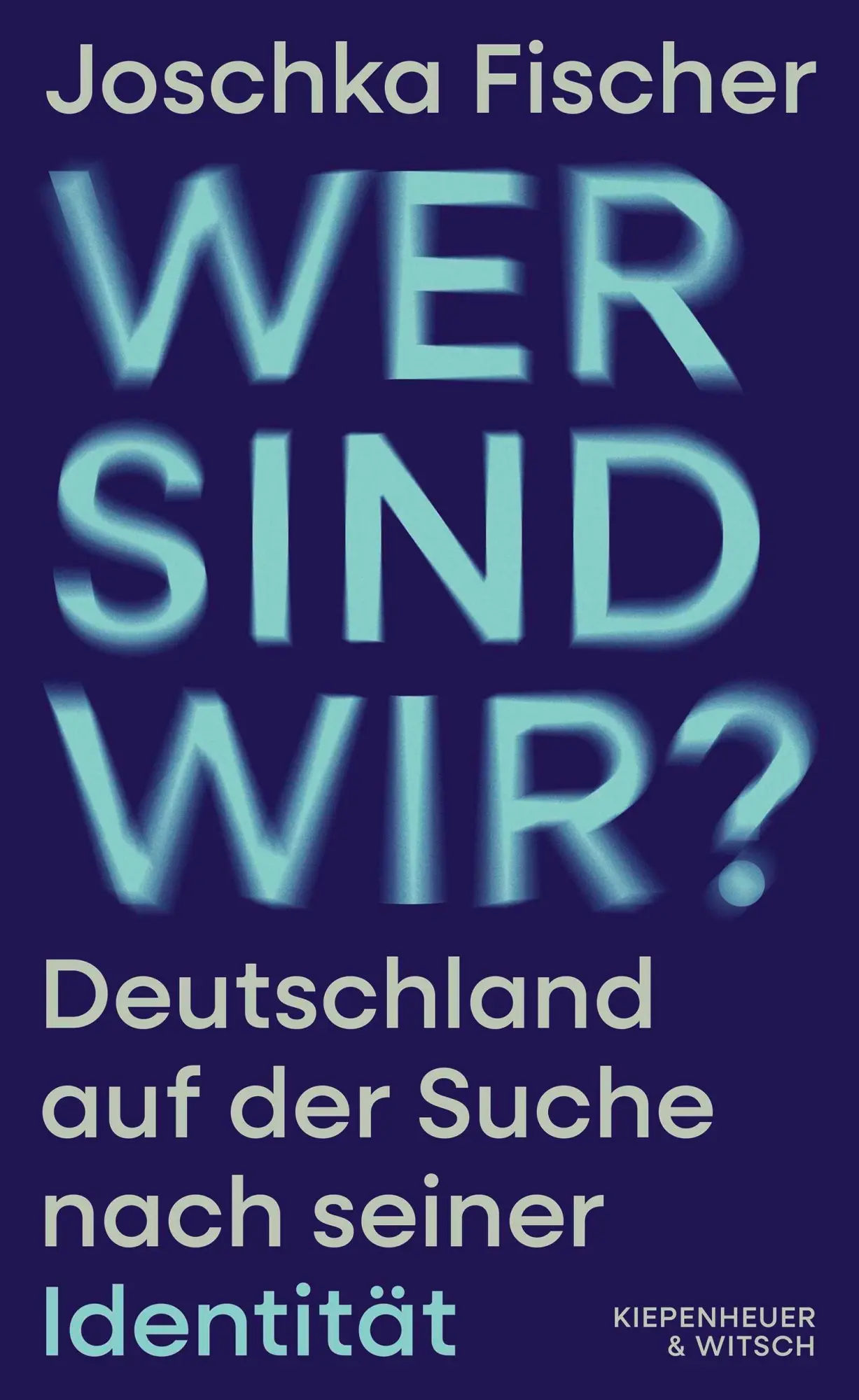 Cover: 9783462015850 | Wer sind wir? | Deutschland auf der Suche nach seiner Identität | Buch