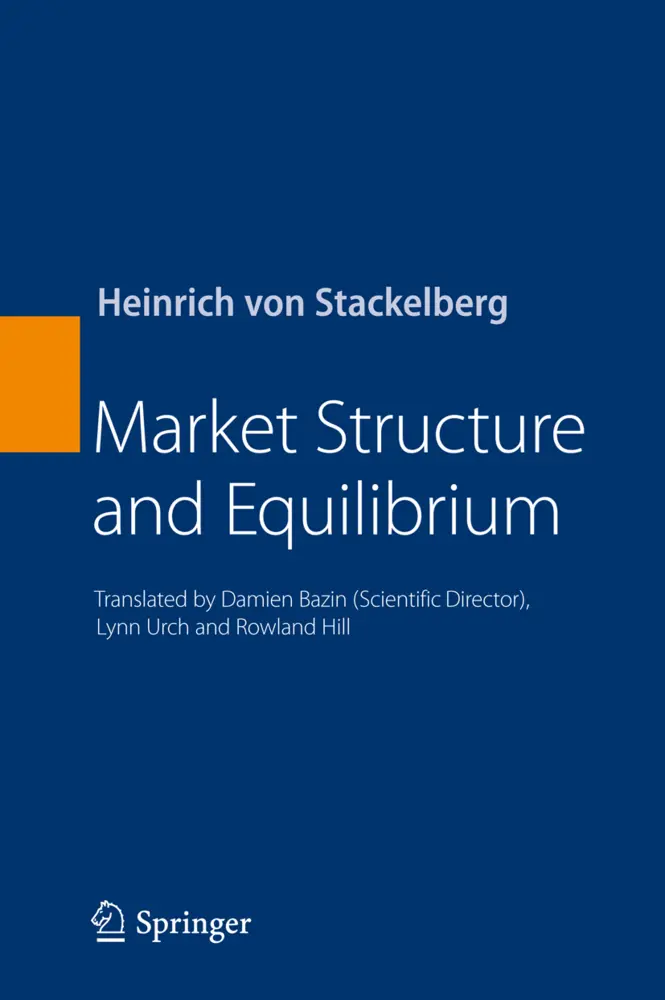 Cover: 9783642125850 | Market Structure and Equilibrium | Heinrich von Stackelberg | Buch