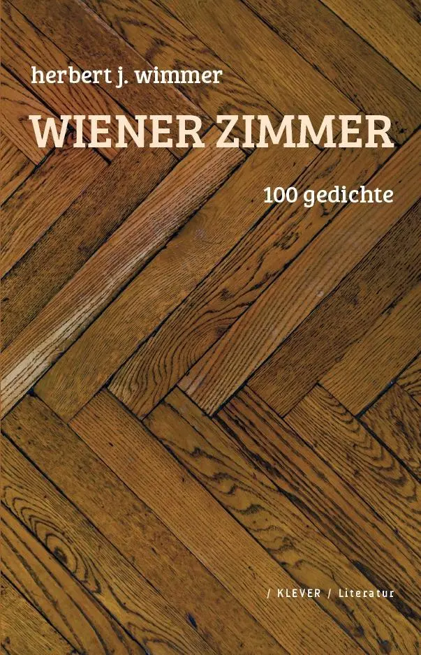 Cover: 9783902665850 | Wiener Zimmer | 100 Gedichte | Herbert J Wimmer | Taschenbuch | 144 S.