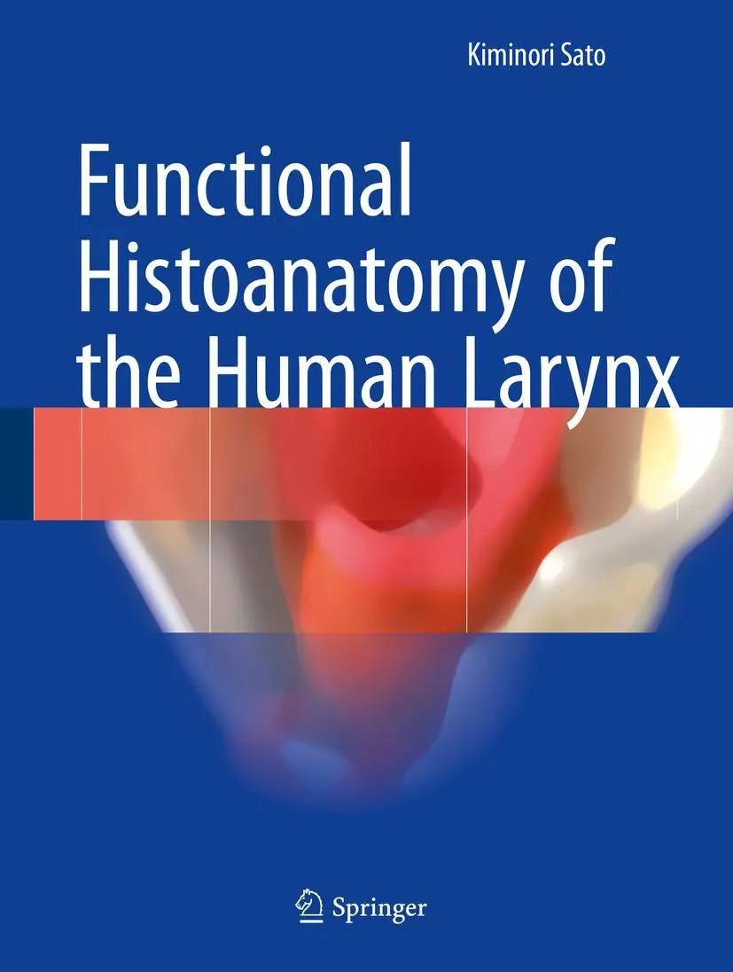 Cover: 9789811055850 | Functional Histoanatomy of the Human Larynx | Kiminori Sato | Buch