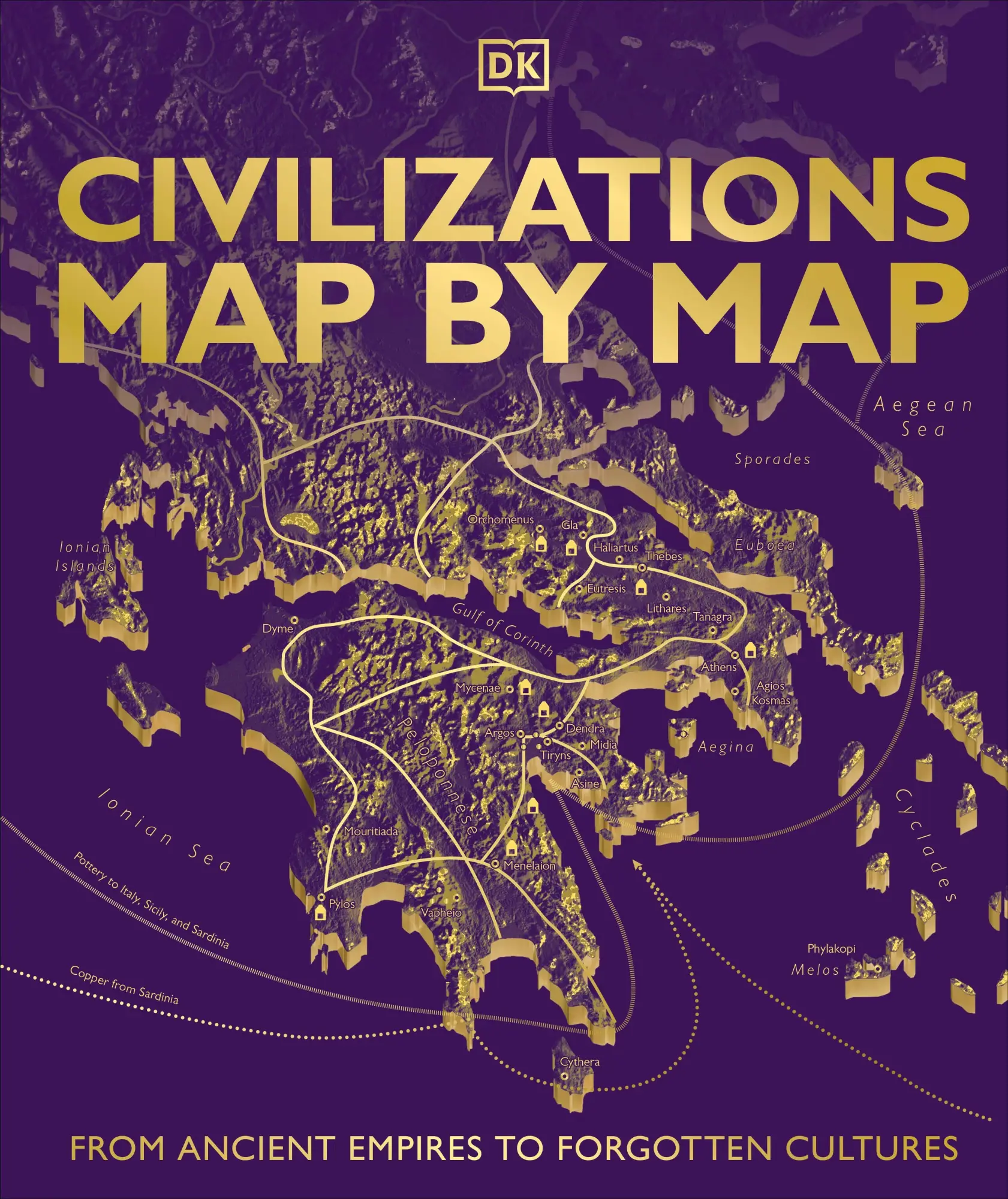 Cover: 9780241775950 | Civilizations Map by Map | From Ancient Empires to Forgotten Cultures