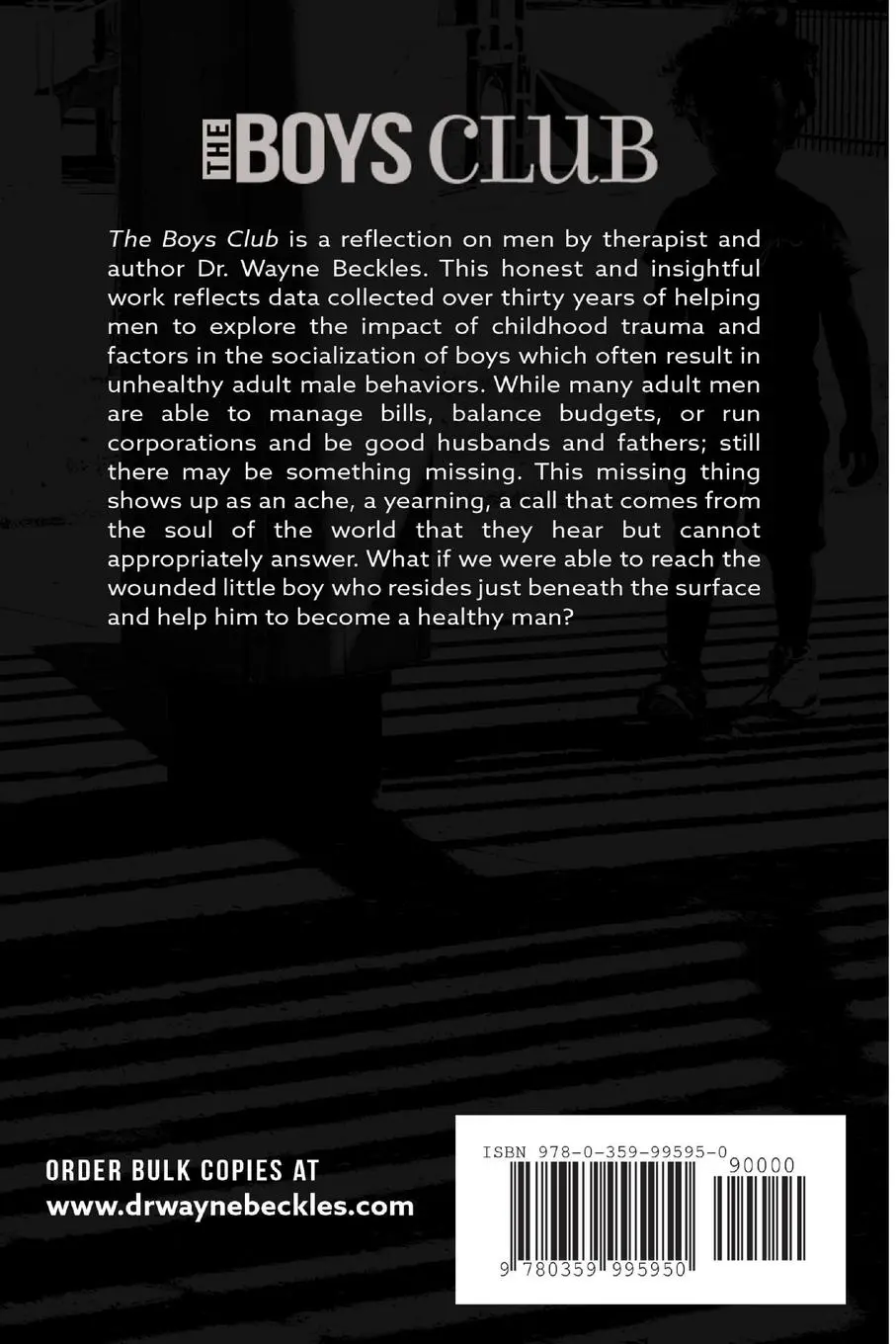 Rückseite: 9780359995950 | The Boys Club, How Childhood Trauma Traps Some Men into Child-like...