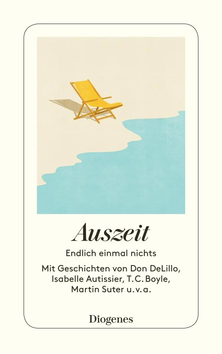 Cover: 9783257245950 | Auszeit | Endlich einmal nichts | Christine Stemmermann | Taschenbuch