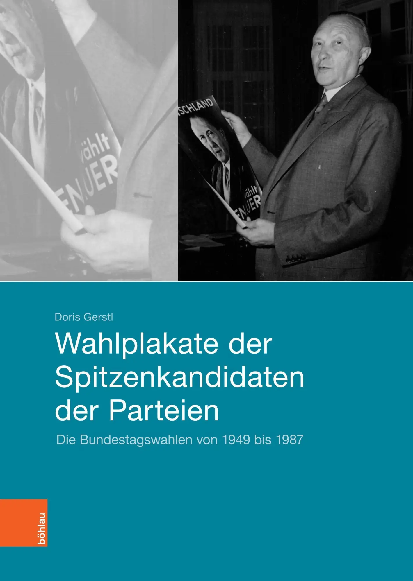 Cover: 9783412505950 | Wahlplakate der Spitzenkandidaten der Parteien | Doris Gerstl | Buch