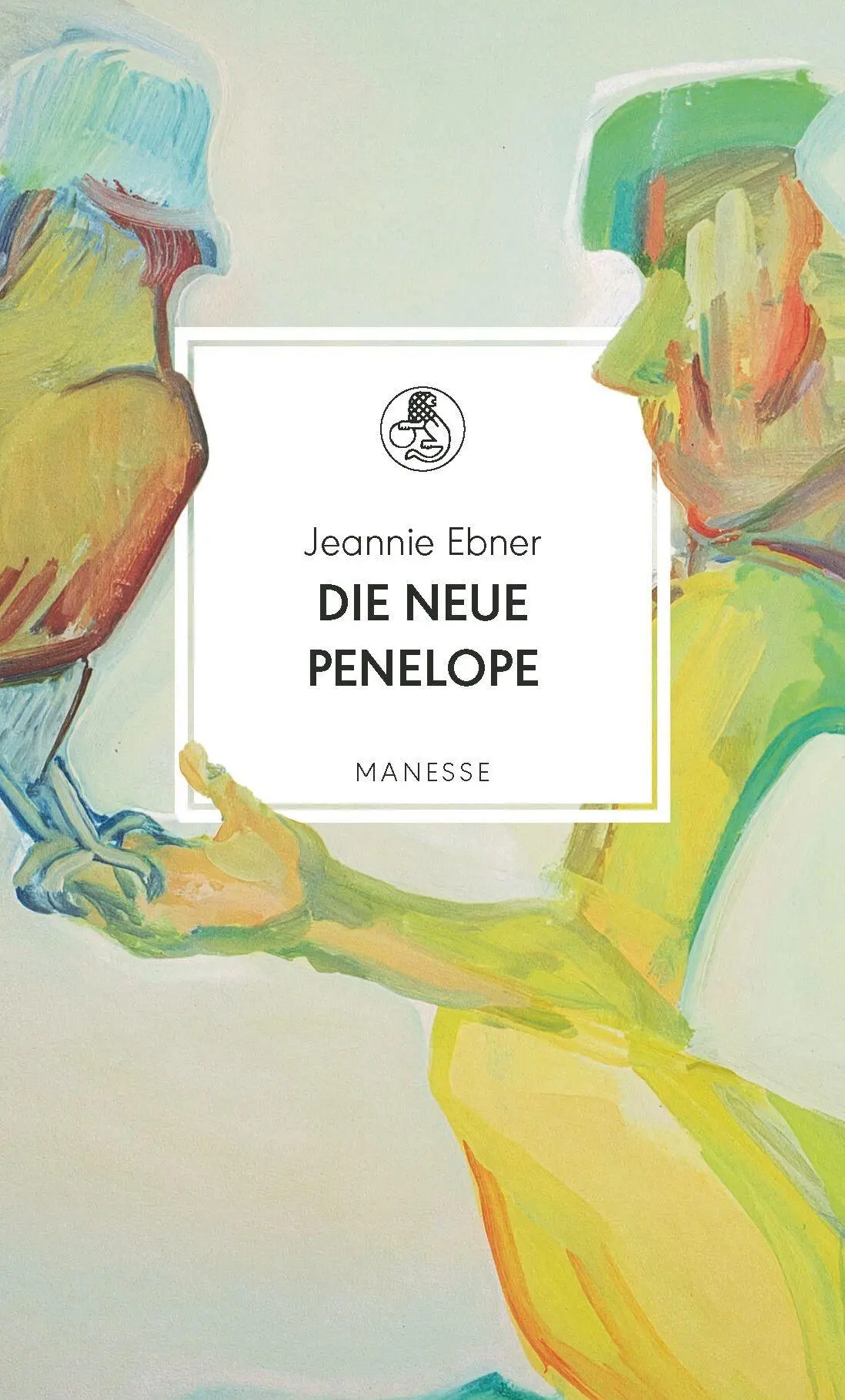 Die neue Penelope (Manesse Bibliothek) - Neu