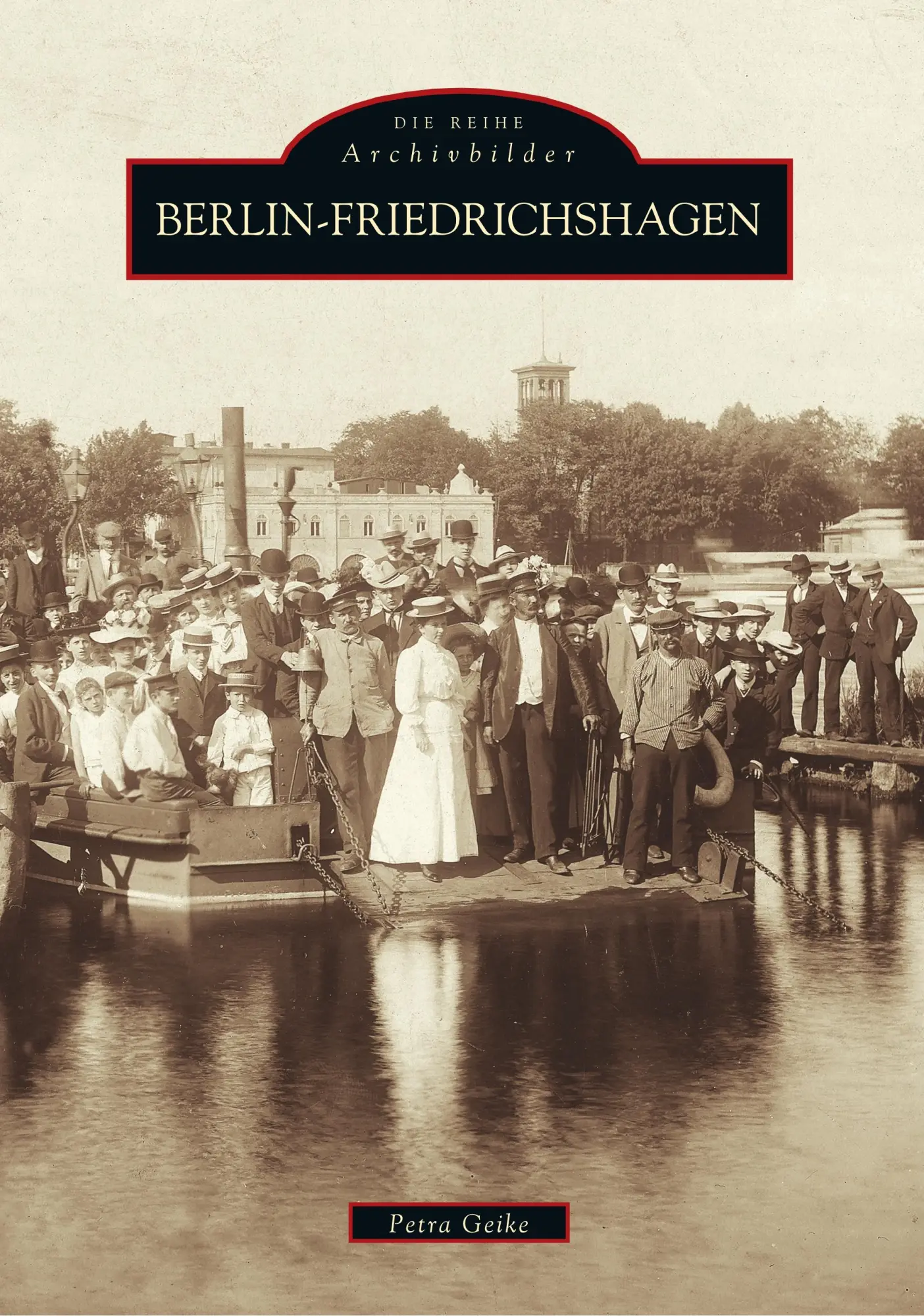 Cover: 9783897025950 | Berlin - Friedrichshagen | Petra Geike | Taschenbuch | 104 S. | 2017