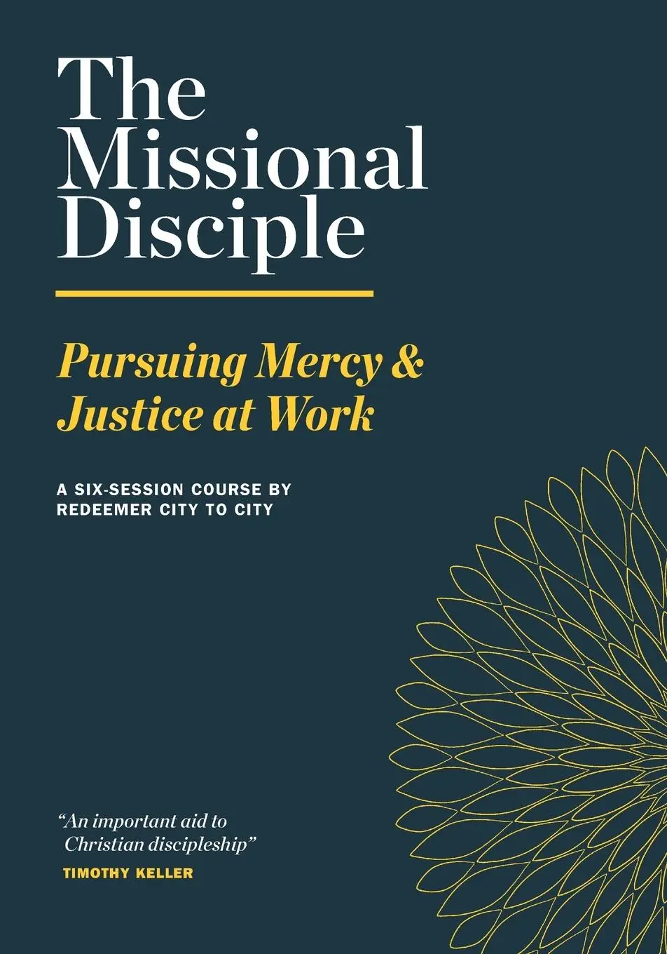 Cover: 9798218055950 | The Missional Disciple | Pursuing Mercy &amp; Justice at Work | City