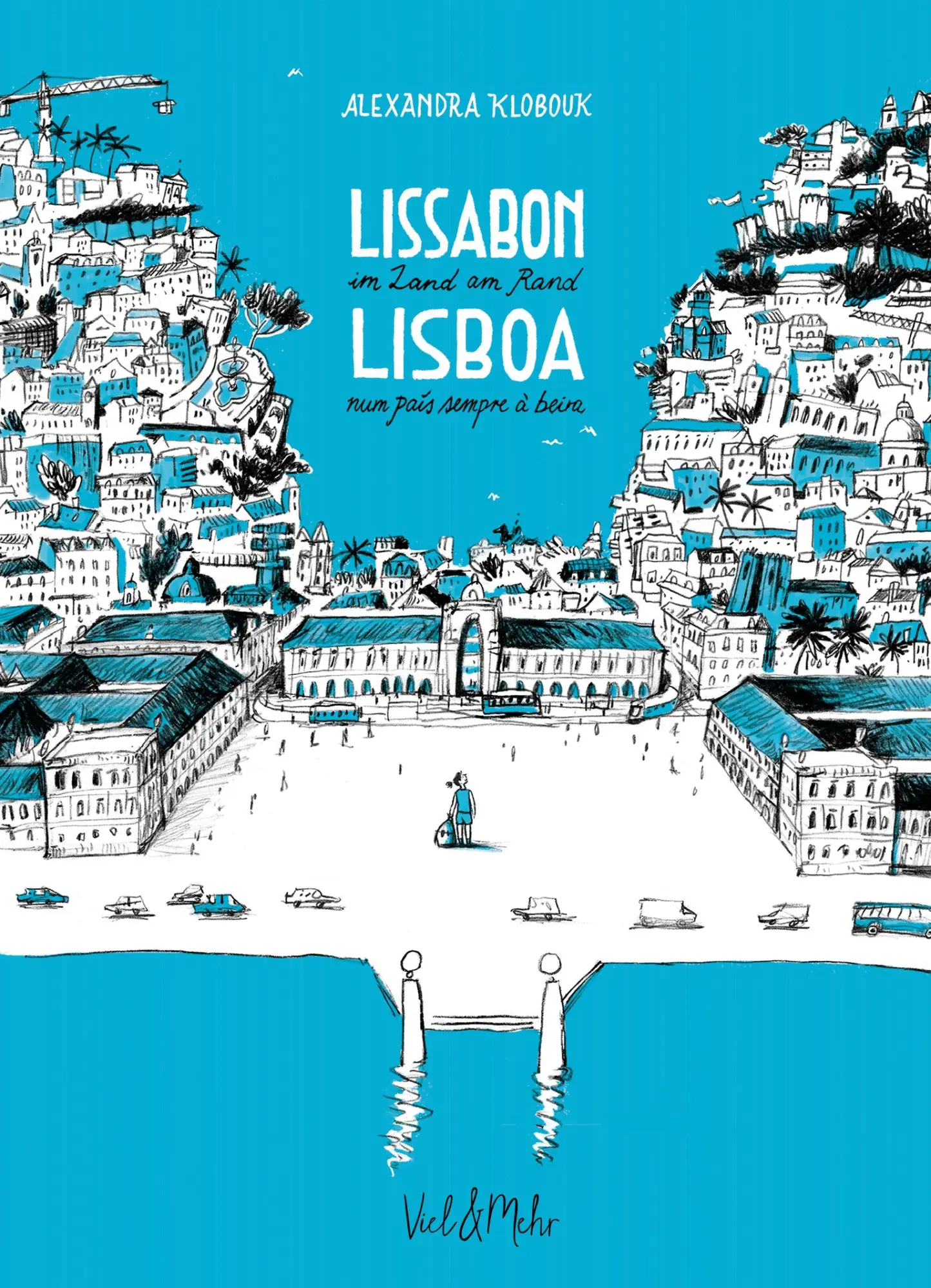 Cover: 9783945596050 | Lissabon - im Land am Rand | Lisboa - num país sempre à beira | Buch