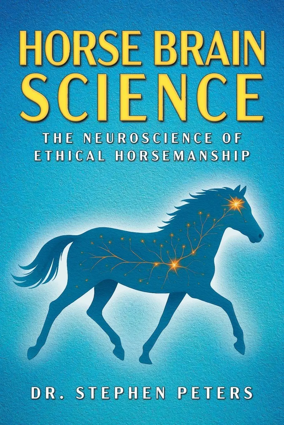 Cover: 9781681116150 | Horse Brain Science | The Neuroscience of Ethical Horsemanship | Buch