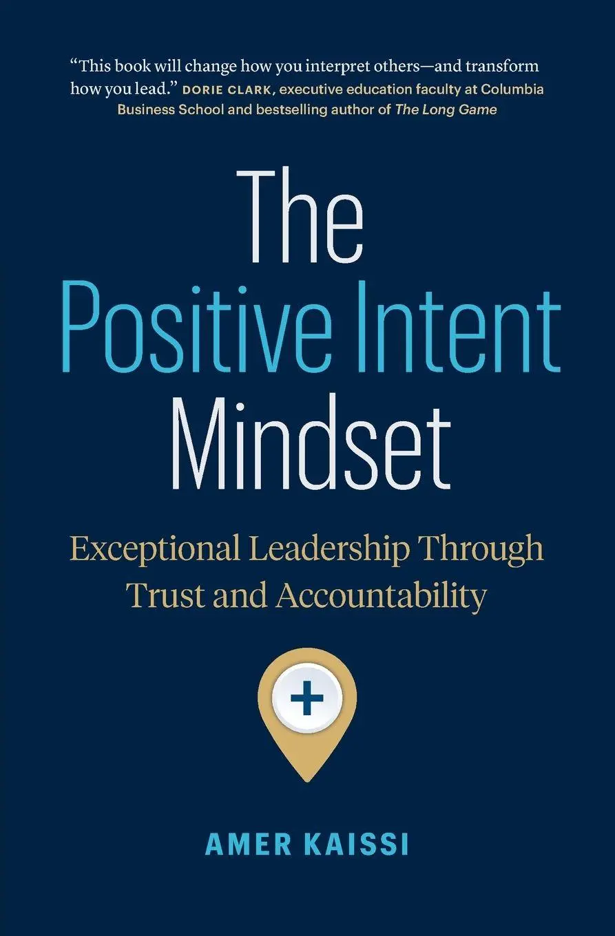 Cover: 9781774586150 | The Positive Intent Mindset | Amer Kaissi | Taschenbuch | Englisch