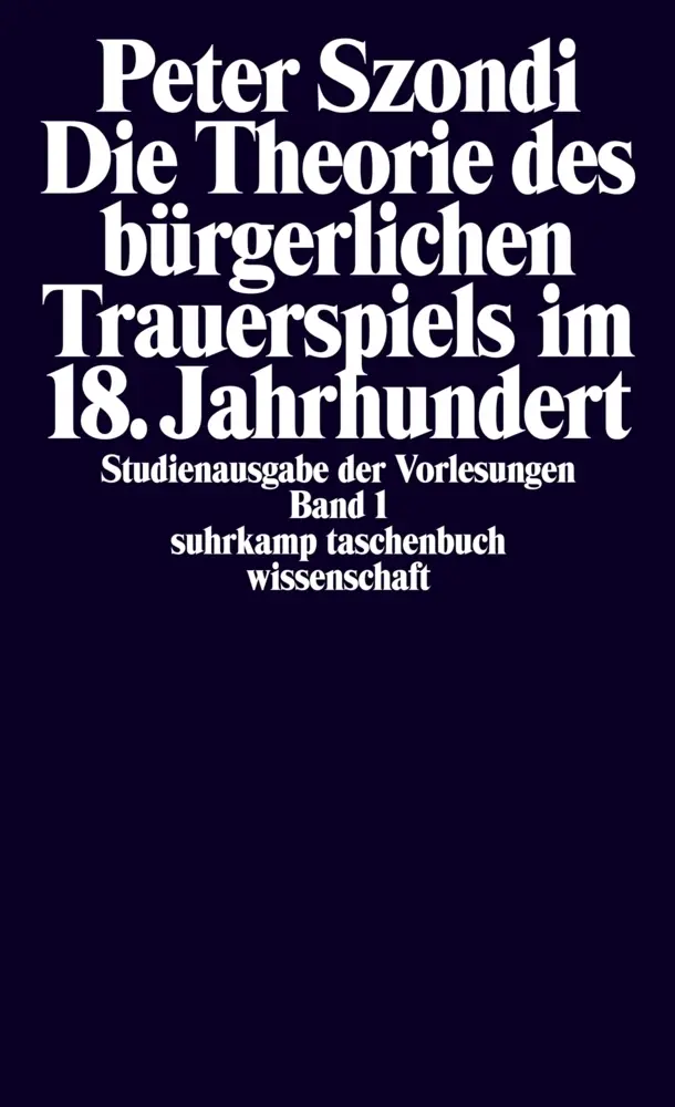 Cover: 9783518276150 | Die Theorie des bürgerlichen Trauerspiels im 18. Jahrhundert | Szondi